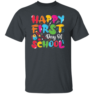 Happy First Day Of School, Kindergarten, Funny School Unisex T-Shirt