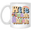 Wife Mom Nurse, Groovy Nurse, Groovy Mommy, Mother's Day White Mug