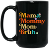 Groovy Mama, Mama Bruh, Mother's Day Gift, Vintage Mom Bruh Black Mug