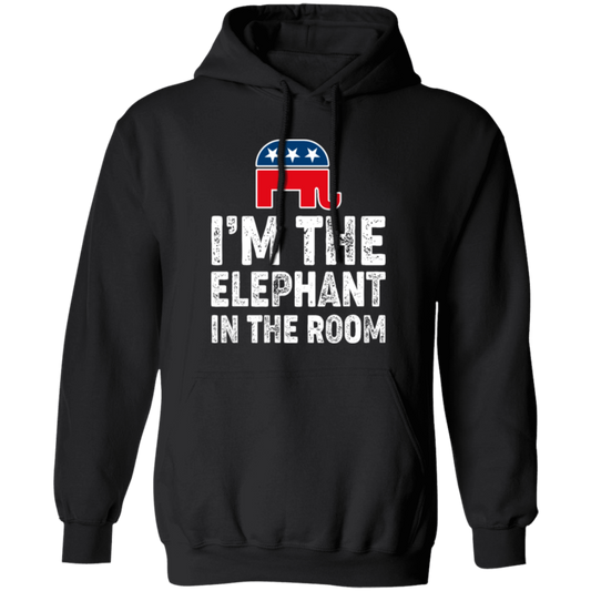 I Am The Elephant In The Room, Republican, American Love Gift, Elephant Lover Pullover Hoodie