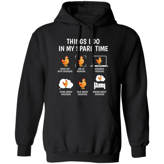 Love Chickens, Research Chickens In My Spare Time Pullover Hoodie