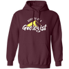 Born To Be A Geologist, Love Geologist, Geologist Gift, I Am A Geologist Pullover Hoodie