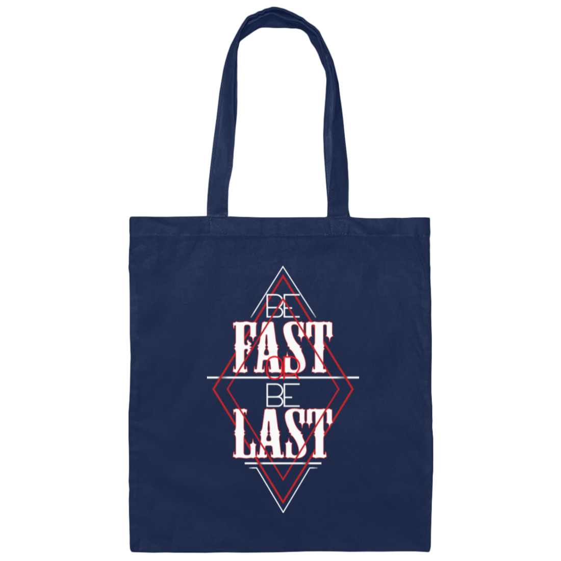 Saying Be Fast Or Be Last Limited Edition, Question Mark Gift Canvas Tote Bag