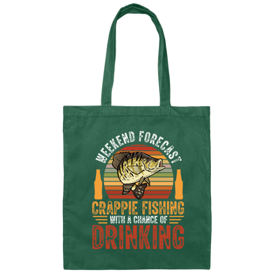 Weekend Forecast, Crappie Fishing With A Chance Of Drinking, Retro Fishing Canvas Tote Bag