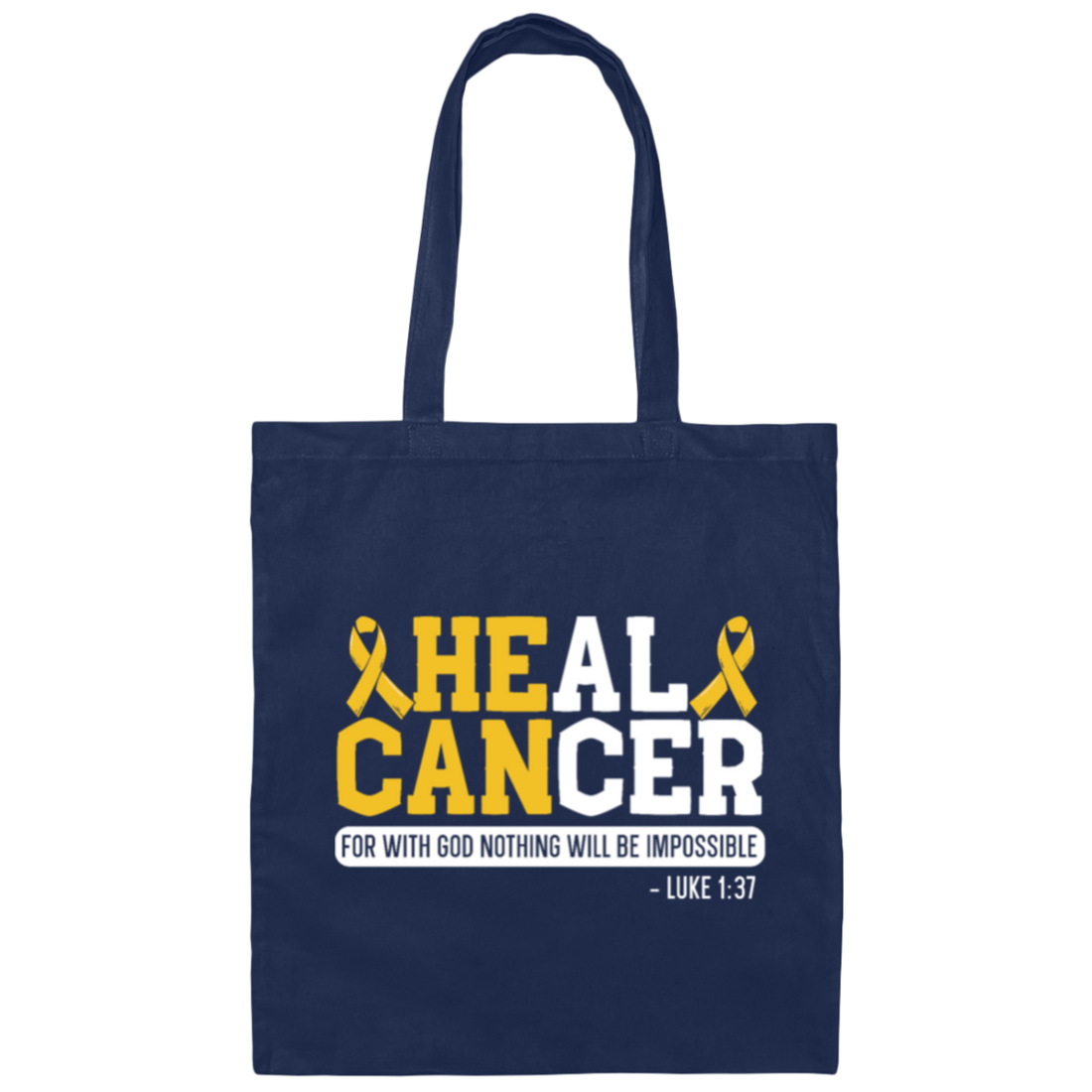 Cancer Gift, Healing Gift, Heal Cancer For With God Nothing Will Be Impossible Canvas Tote Bag