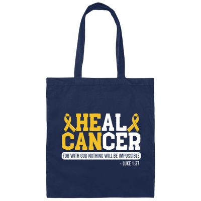 Cancer Gift, Healing Gift, Heal Cancer For With God Nothing Will Be Impossible Canvas Tote Bag
