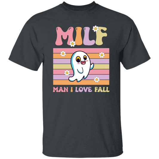 Milf Boo, Man I Love Fall, Groovy Boo, Cute Boo Unisex T-Shirt