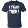 I Stand With Trump, Trump 2024, American Trump, Best Trump Unisex T-Shirt