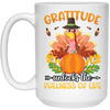 Gratitude Unlocks The Fullness Of Life, Thankful's Day White Mug