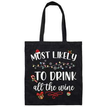 Most Likely To Drink All The Wine, Drinking Christmas, Trendy Chrismas, Merry Christmas Canvas Tote Bag