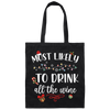 Most Likely To Drink All The Wine, Drinking Christmas, Trendy Chrismas, Merry Christmas Canvas Tote Bag