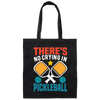 There's No Crying In Pickleball, Retro Pickleball Canvas Tote Bag