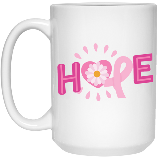 Hope, Please Hope, Pink Ribbon, Aweness, Hopeness White Mug
