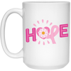 Hope, Please Hope, Pink Ribbon, Aweness, Hopeness White Mug