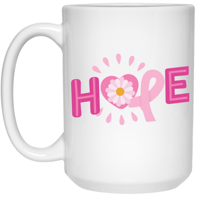 Hope, Please Hope, Pink Ribbon, Aweness, Hopeness White Mug