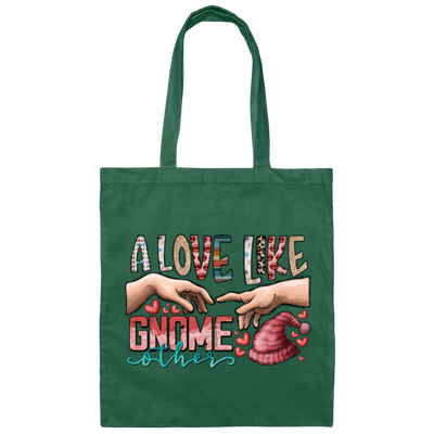A Love Like Gnome Touch My Love Canvas Tote Bag
