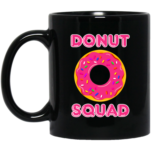 Donut Squad, Perfect For Donut Fans, Love Doughnut, Best For Kid Black Mug