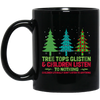 Tree Tops Glisten And Children Listen To Nothing, Children Literally Don_t Listen To Anything, Merry Christmas, Trendy Christmas Black Mug