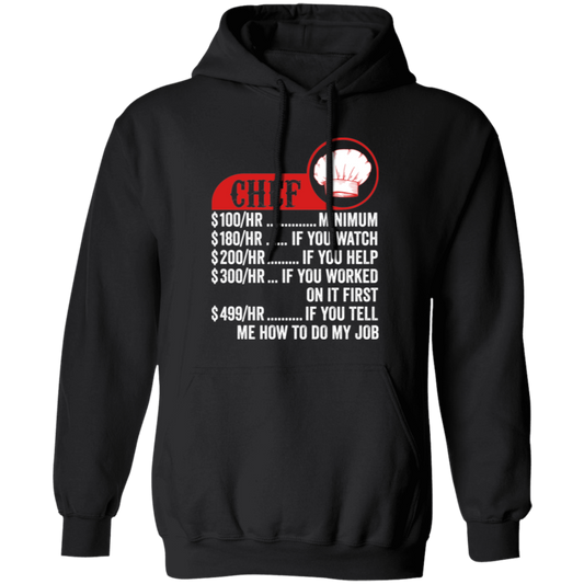 Chef Hourly Rate, Funny Chef, Best Of Chef Pullover Hoodie