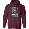 Axe Swinging, Head Drinking Town Pillaginc Viking Pullover Hoodie