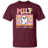 Milf Boo, Man I Love Fall, Groovy Boo, Cute Boo Unisex T-Shirt