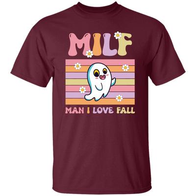 Milf Boo, Man I Love Fall, Groovy Boo, Cute Boo Unisex T-Shirt