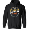 The Man The Myth, Vintage Aged Perfectly, 1968 Gift Idea, Limited Edition Pullover Hoodie