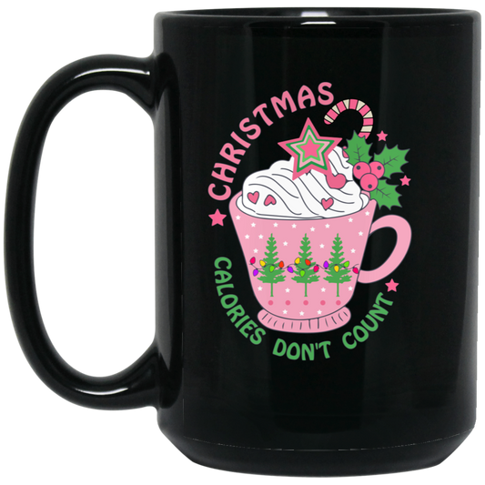 It's Christmas, Calories Don_t Count, Xmas Cup, Xmas Tea Black Mug