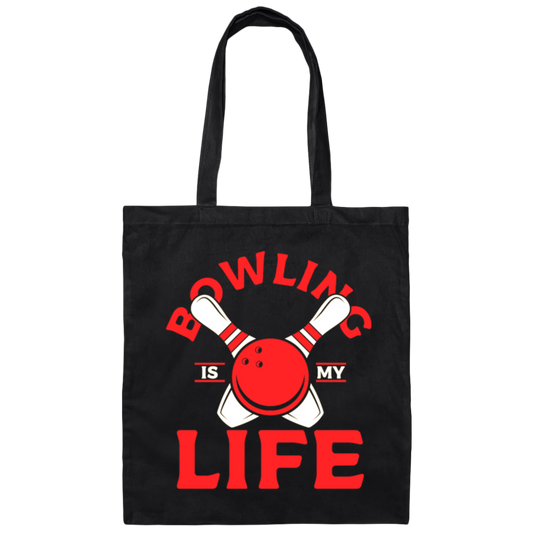 Bowling Strike, Life Of Player, Bowling Is My Life, Love Bowling Gift Canvas Tote Bag