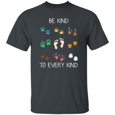 Be Kind To Every Kind, Cute Feet, Human And Animal Unisex T-Shirt