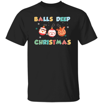 Balls Deep Christmas, Love Your Balls, Christmas Balls, Merry Christmas, Trendy Christmas Unisex T-Shirt