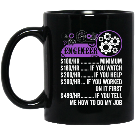 Engineer Hourly Rate, Funny Engineer, Best Of Engineer Black Mug