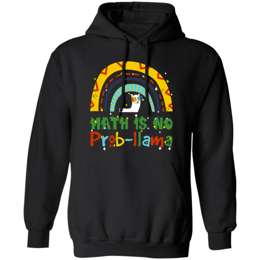 Math Is No Problem, Love Math, Best Of Mathematic Pullover Hoodie