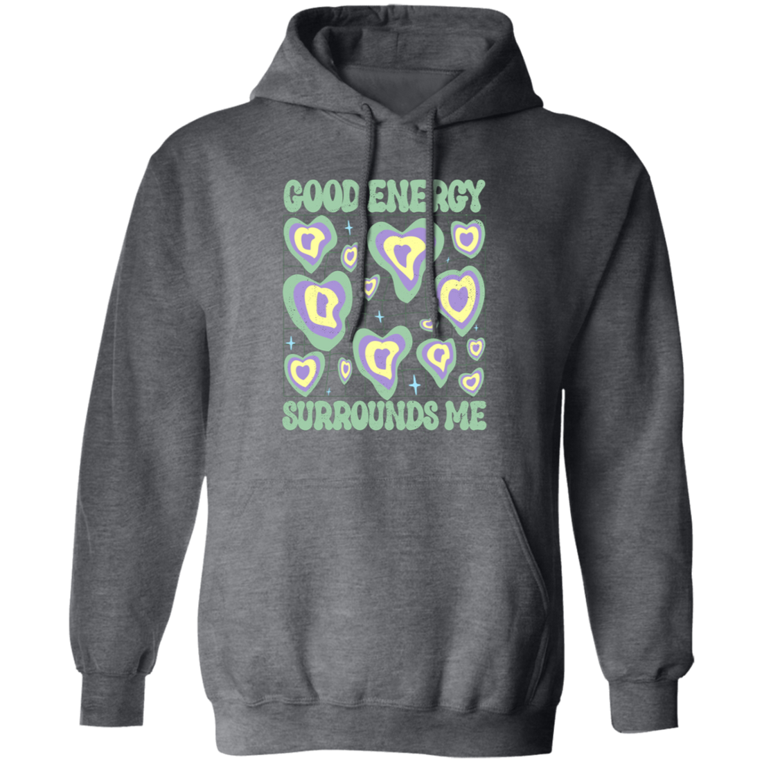 Good Energy Surrounds Me, Groovy Good Vibes Pullover Hoodie