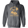 Jimmy Buffett, If There Is A Heaven For Me, I'm Sure There Is A Beach Attached Pullover Hoodie