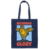 Morning Glory, Glory Chicken, Funny Chicken Canvas Tote Bag