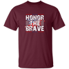 Honor The Brave, Brave American, Brave Army Unisex T-Shirt