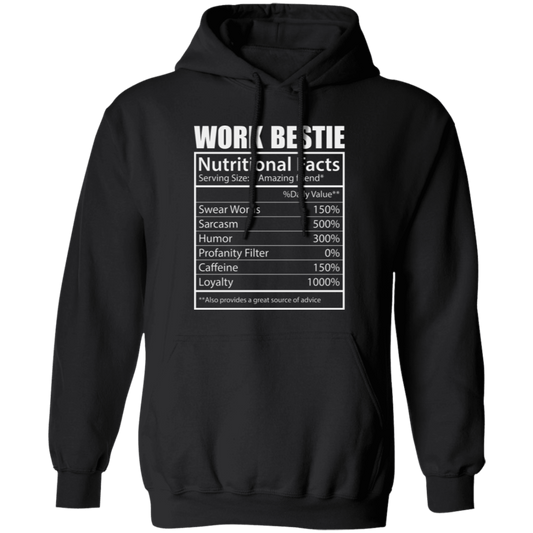 Work Bestie, Nutritional Facts, Bestie Nutrition, Love Work-white Pullover Hoodie