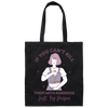 If You Can't Kill Them With Kindness, Just Try Poison Canvas Tote Bag
