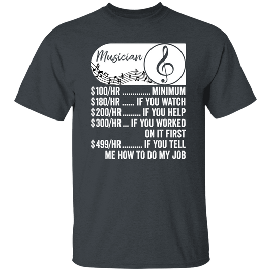 Musician Hourly Rate, Funny Musician, Best Of Musician Unisex T-Shirt
