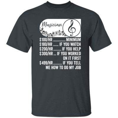 Musician Hourly Rate, Funny Musician, Best Of Musician Unisex T-Shirt