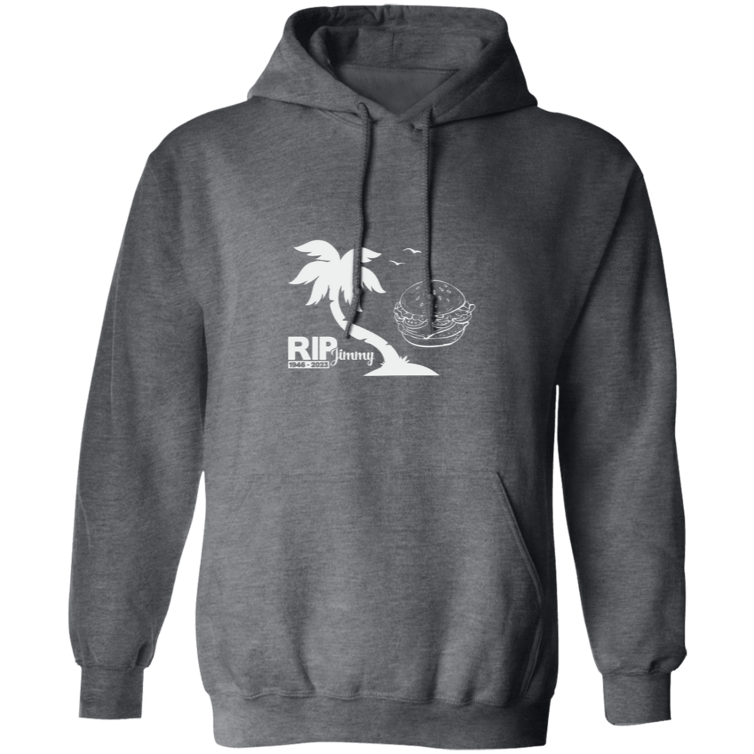 RIP Jimmy, Rest In Peace, Jimmy Buffett, Jimmy 1946 Pullover Hoodie
