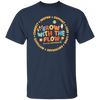 Grow With The Flow, Inspire, Support, Careful, Groovy Style Unisex T-Shirt