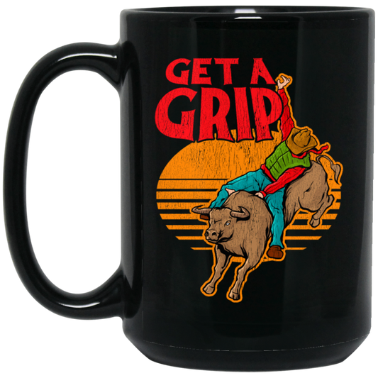 Bull Riding, Get A Grip, Funny Bull, Riding Pun, Best Bull Lover Black Mug