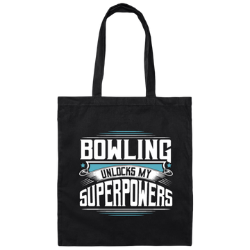 Funny Cool Bowling Ball Pins Champion Quotes, Bowling Unlocks My Super Power Gift Canvas Tote Bag