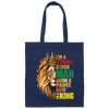 Lion King, I Am A Strong Man, Born A Prince, Now I Am A King, Best King Canvas Tote Bag