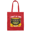 Beer Lover Gift, I Craft My Own Beer In Magical Cauldron Canvas Tote Bag