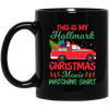 This Is My Hallmark Christmas Movie Watching Shirt, Love Xmas, Merry Christmas, Trendy Christmas Black Mug