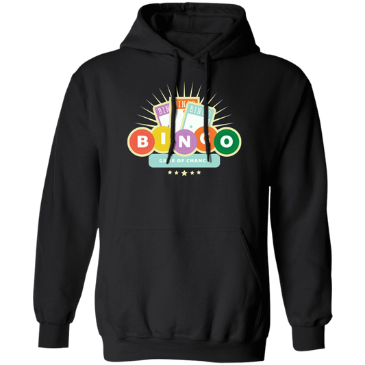 Bingo Lover, Game Of Chance, Chance For You, Get Better Life Pullover Hoodie