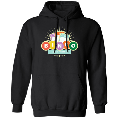 Bingo Lover, Game Of Chance, Chance For You, Get Better Life Pullover Hoodie